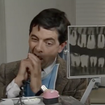 Have you done what Mr. Bean does?